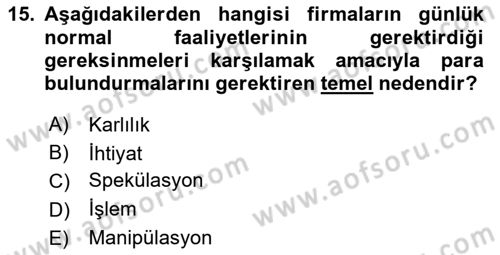 Finansal Yönetim 1 Dersi 2021 - 2022 Yılı Yaz Okulu Sınav Soruları 15. Soru
