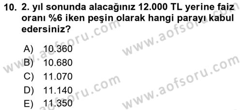 Finansal Yönetim 1 Dersi 2022 - 2023 Yılı (Vize) Ara Sınav Soruları 10. Soru