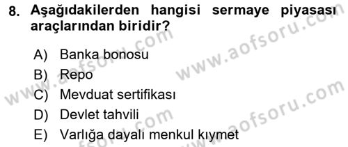 Finansal Yönetim 1 Dersi 2022 - 2023 Yılı (Vize) Ara Sınav Soruları 8. Soru