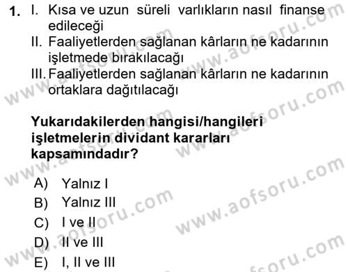 Finansal Yönetim 1 Dersi 2022 - 2023 Yılı (Final) Dönem Sonu Sınav Soruları 1. Soru