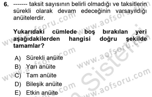 Finansal Yönetim 1 Dersi 2022 - 2023 Yılı Yaz Okulu Sınav Soruları 6. Soru