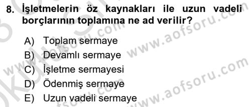 Finansal Yönetim 1 Dersi 2022 - 2023 Yılı Yaz Okulu Sınav Soruları 8. Soru