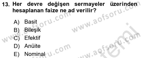 Finansal Yönetim 1 Dersi 2023 - 2024 Yılı (Vize) Ara Sınav Soruları 13. Soru
