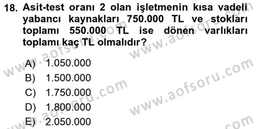 Finansal Yönetim 1 Dersi 2023 - 2024 Yılı (Vize) Ara Sınav Soruları 18. Soru