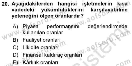 Finansal Yönetim 1 Dersi 2023 - 2024 Yılı (Vize) Ara Sınav Soruları 20. Soru
