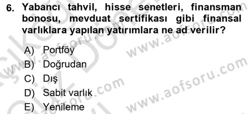 Finansal Yönetim 1 Dersi 2023 - 2024 Yılı (Vize) Ara Sınav Soruları 6. Soru