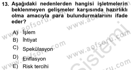 Finansal Yönetim 1 Dersi 2023 - 2024 Yılı (Final) Dönem Sonu Sınav Soruları 13. Soru