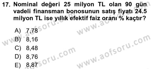 Finansal Yönetim 1 Dersi 2023 - 2024 Yılı (Final) Dönem Sonu Sınav Soruları 17. Soru