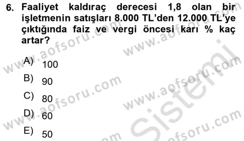Finansal Yönetim 1 Dersi 2023 - 2024 Yılı (Final) Dönem Sonu Sınav Soruları 6. Soru