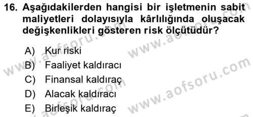 Finansal Yönetim 1 Dersi 2024 - 2025 Yılı (Vize) Ara Sınav Soruları 16. Soru