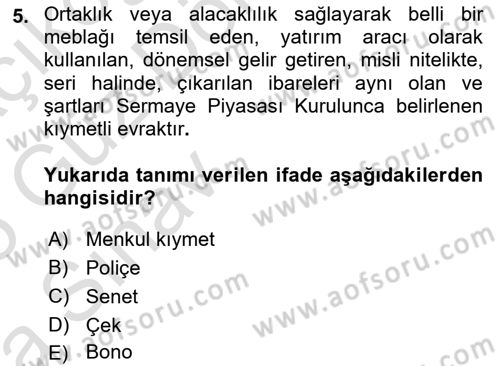 Finansal Yönetim 1 Dersi 2024 - 2025 Yılı (Vize) Ara Sınav Soruları 5. Soru