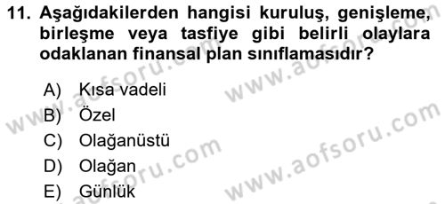 Finansal Yönetim 1 Dersi 2024 - 2025 Yılı Yaz Okulu Sınav Soruları 11. Soru