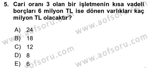 Finansal Yönetim 1 Dersi 2024 - 2025 Yılı Yaz Okulu Sınav Soruları 5. Soru