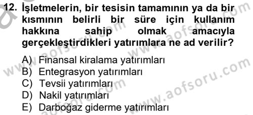 Finansal Yönetim 2 Dersi 2012 - 2013 Yılı (Vize) Ara Sınav Soruları 12. Soru