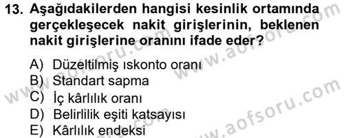 Finansal Yönetim 2 Dersi 2012 - 2013 Yılı (Vize) Ara Sınav Soruları 13. Soru