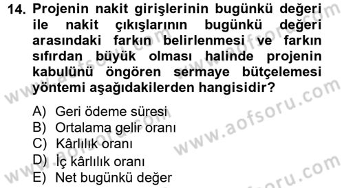 Finansal Yönetim 2 Dersi 2012 - 2013 Yılı (Vize) Ara Sınav Soruları 14. Soru