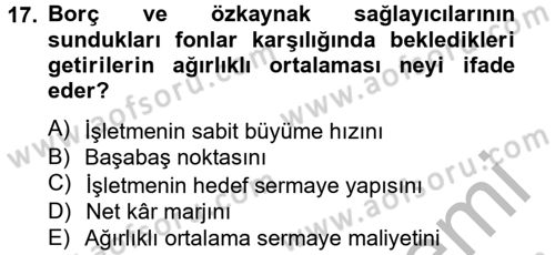 Finansal Yönetim 2 Dersi 2012 - 2013 Yılı (Vize) Ara Sınav Soruları 17. Soru