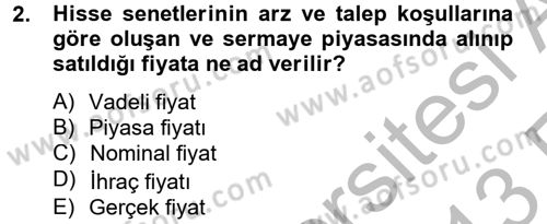Finansal Yönetim 2 Dersi 2012 - 2013 Yılı (Vize) Ara Sınav Soruları 2. Soru