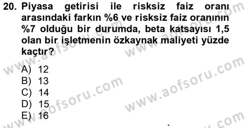 Finansal Yönetim 2 Dersi 2012 - 2013 Yılı (Vize) Ara Sınav Soruları 20. Soru