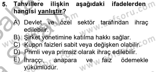 Finansal Yönetim 2 Dersi 2012 - 2013 Yılı (Vize) Ara Sınav Soruları 5. Soru