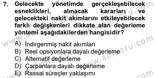 Finansal Yönetim 2 Dersi 2012 - 2013 Yılı (Vize) Ara Sınav Soruları 7. Soru