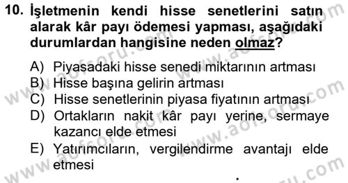 Finansal Yönetim 2 Dersi 2012 - 2013 Yılı (Final) Dönem Sonu Sınav Soruları 10. Soru