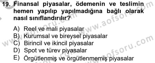 Finansal Yönetim 2 Dersi 2012 - 2013 Yılı (Final) Dönem Sonu Sınav Soruları 19. Soru