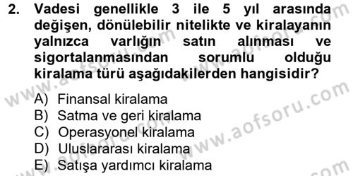 Finansal Yönetim 2 Dersi 2012 - 2013 Yılı (Final) Dönem Sonu Sınav Soruları 2. Soru