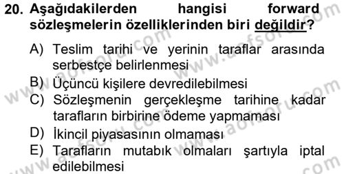 Finansal Yönetim 2 Dersi 2012 - 2013 Yılı (Final) Dönem Sonu Sınav Soruları 20. Soru