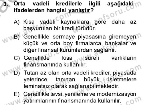 Finansal Yönetim 2 Dersi 2013 - 2014 Yılı (Vize) Ara Sınavı 3. Soru