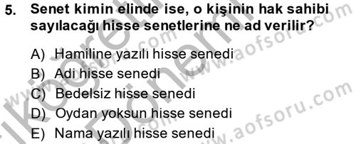 Finansal Yönetim 2 Dersi 2013 - 2014 Yılı (Vize) Ara Sınavı 5. Soru