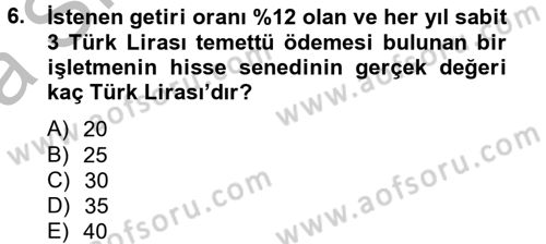 Finansal Yönetim 2 Dersi 2013 - 2014 Yılı (Vize) Ara Sınavı 6. Soru