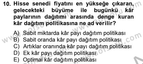 Finansal Yönetim 2 Dersi 2013 - 2014 Yılı (Final) Dönem Sonu Sınav Soruları 10. Soru