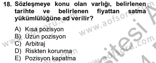 Finansal Yönetim 2 Dersi 2013 - 2014 Yılı (Final) Dönem Sonu Sınav Soruları 18. Soru