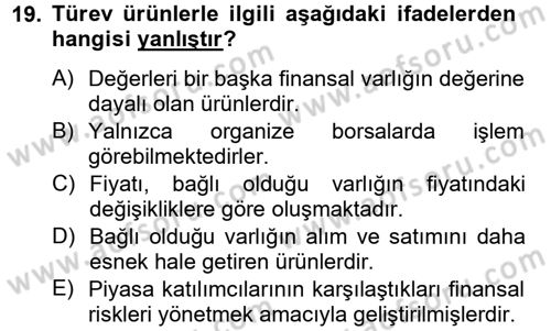 Finansal Yönetim 2 Dersi 2013 - 2014 Yılı (Final) Dönem Sonu Sınav Soruları 19. Soru