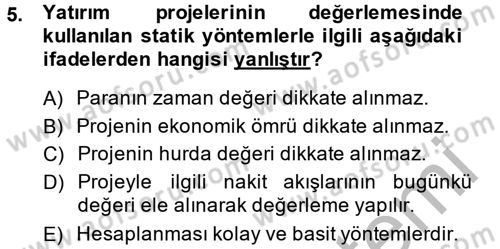 Finansal Yönetim 2 Dersi 2013 - 2014 Yılı (Final) Dönem Sonu Sınav Soruları 5. Soru