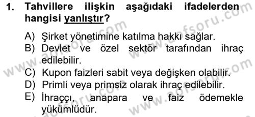 Finansal Yönetim 2 Dersi 2013 - 2014 Yılı Tek Ders Sınav Soruları 1. Soru