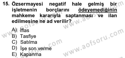 Finansal Yönetim 2 Dersi 2013 - 2014 Yılı Tek Ders Sınavı 15. Soru