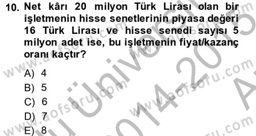 Finansal Yönetim 2 Dersi 2014 - 2015 Yılı (Vize) Ara Sınav Soruları 10. Soru