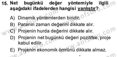 Finansal Yönetim 2 Dersi 2014 - 2015 Yılı (Vize) Ara Sınav Soruları 15. Soru