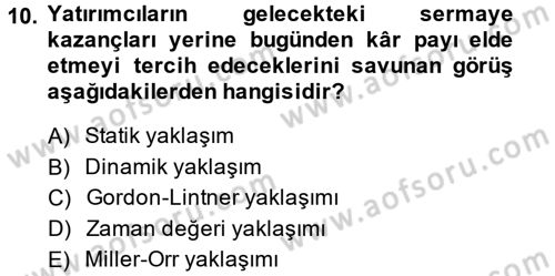 Finansal Yönetim 2 Dersi 2014 - 2015 Yılı (Final) Dönem Sonu Sınav Soruları 10. Soru