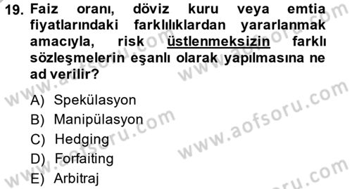 Finansal Yönetim 2 Dersi 2014 - 2015 Yılı (Final) Dönem Sonu Sınav Soruları 19. Soru