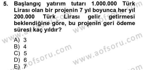 Finansal Yönetim 2 Dersi 2014 - 2015 Yılı Tek Ders Sınav Soruları 5. Soru