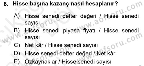 Finansal Yönetim 2 Dersi 2015 - 2016 Yılı (Vize) Ara Sınavı 6. Soru