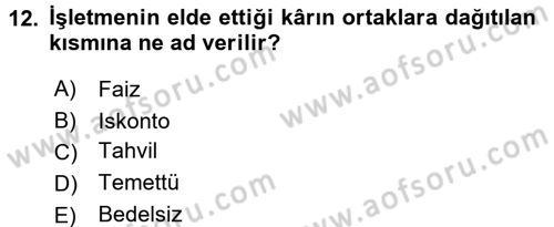 Finansal Yönetim 2 Dersi 2015 - 2016 Yılı (Final) Dönem Sonu Sınav Soruları 12. Soru