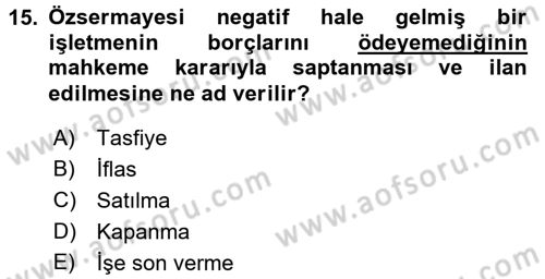 Finansal Yönetim 2 Dersi 2015 - 2016 Yılı Tek Ders Sınav Soruları 15. Soru
