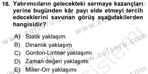 Finansal Yönetim 2 Dersi 2015 - 2016 Yılı Tek Ders Sınav Soruları 16. Soru