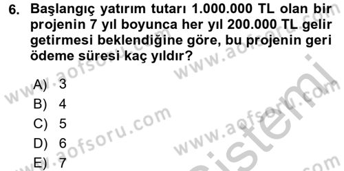 Finansal Yönetim 2 Dersi 2016 - 2017 Yılı 3 Ders Sınavı 6. Soru