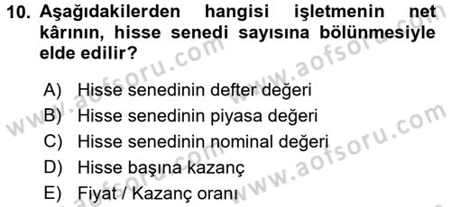 Finansal Yönetim 2 Dersi 2016 - 2017 Yılı (Vize) Ara Sınav Soruları 10. Soru