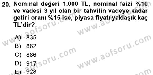 Finansal Yönetim 2 Dersi 2016 - 2017 Yılı (Vize) Ara Sınav Soruları 20. Soru